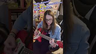 Josie and the Pussycats (mp) - Spin Around  #guitarcover