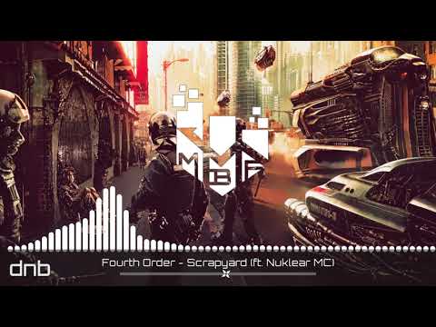 Fourth Order - Scrapyard (ft. Nuklear MC)