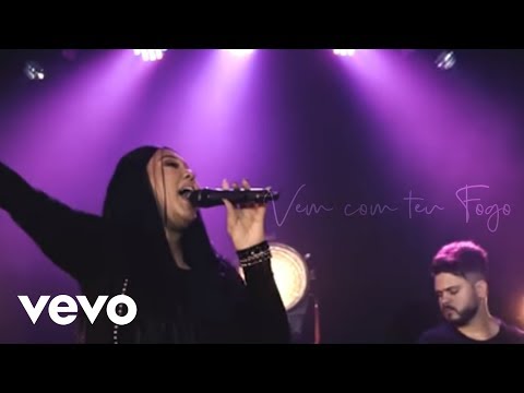 Vem com teu fogo - Talita Costa (Official Video)