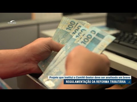 Reforma tributária: Senado vai analisar criação do Comitê Gestor do IBS