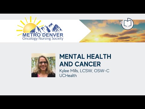 Mental Health and Cancer | 2022 Metro Denver Oncology Nursing Society Conference