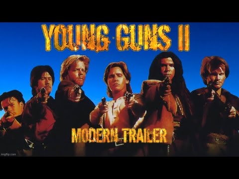 Young Guns 2 - Modern Trailer