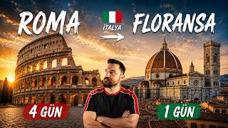 4 Günlük Roma Gezisi ve Günübirlik Floransa!