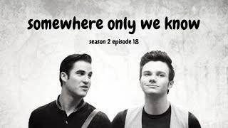 Download lagu 'Somewhere Only We Know' - Glee Version (KLAINE) mp3