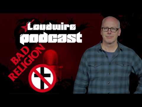 Loudwire Podcast #17 - Bad Religion's Greg Graffin