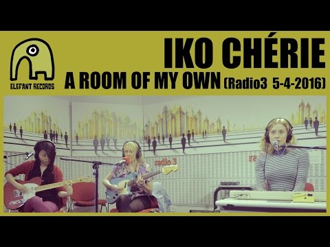 IKO CHÉRIE - A Room Of My Own [Live Disco Grande, Radio 3 | 5-4-2016]