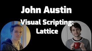 Visual Programming: Lattice with John Austin