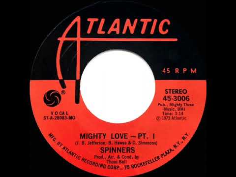 1974 HITS ARCHIVE: Mighty Love (Part 1) - Spinners (stereo 45 --#1 R&B hit)