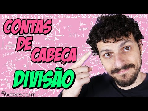 Como fazer Contas de Cabeça - Divisão | Escola ACRESCENTI (#15)