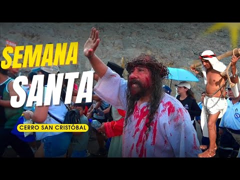 Fieles devotos Subiendo Al Cerro San Cristóbal - Semana Santa 2026 Con mas De 10 Mil Personas Con Fe