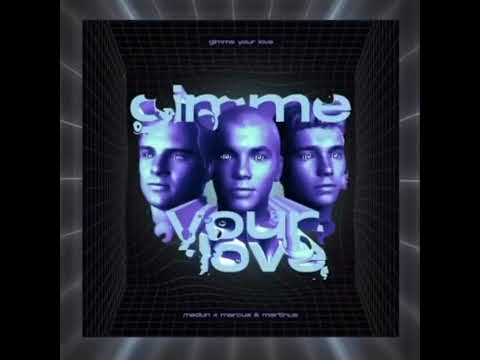 Marcus & Martinus - ( MEDU ) Gimme Your Love ( Audio )