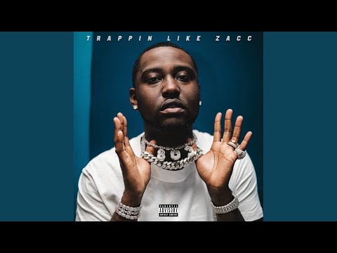 Trappin Like Zacc
