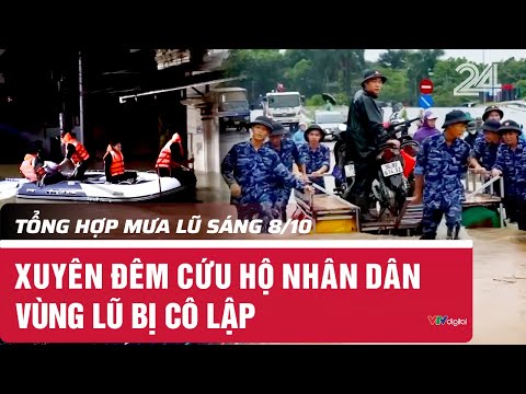 tong-hop-mua-lu-sang-8-10-xuyen-dem-cuu-ho-nhan-dan-vung-lu-bi-co-lap-vtv24