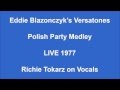 Eddie Blazonczyk's Versatones - Tokarz Polish Party Medley LIVE 1977