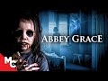 This Little Girl Was Born Bad Full Movie Mystery Horror Abbey Grace