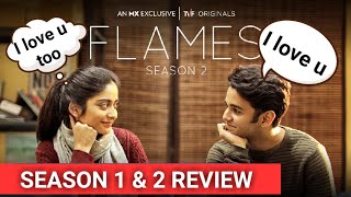 Flames Season 1 & 2 Review/Tvf Originals/MX Originals.