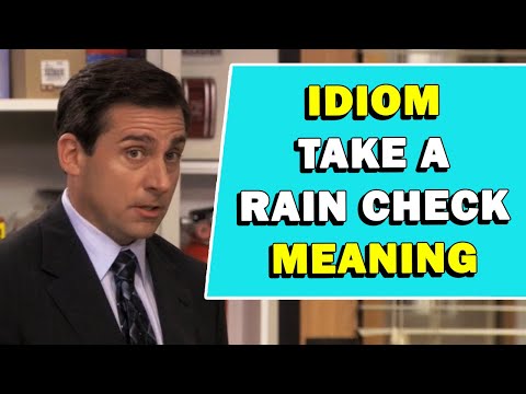 Idiom 'Take A Rain Check' Meaning