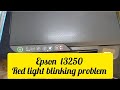 Epson L3250 Red Light Blinking Problem Epsonl3250