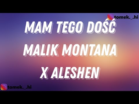 Malik Montana x Aleshen - Mam tego dość (TEKST/LYRICS)