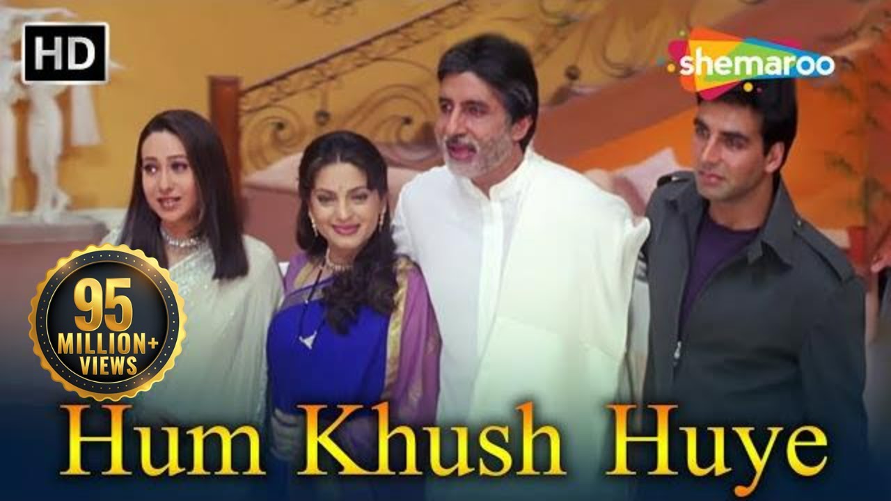 Hum Khush Huye (HD) - Ek Rishtaa: The Bond Of Love Song- Amitabh Bachchan -Akshay Kumar -Juhi Chawla