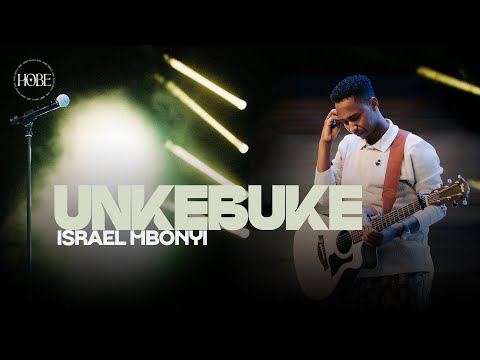 Israel Mbonyi - Unkebuke