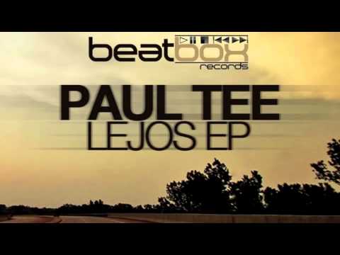 Paul Tee - Lejos (Original Mix)