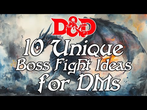 10 D&D 5e Boss Fight Ideas for DMs!