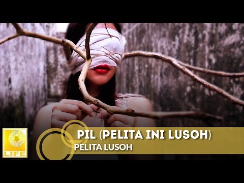 Pelita Lusoh - PIL (Pelita Ini Lusoh) (Official Music Video)