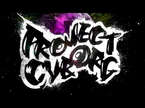 Project Cyborg - Hit it! (Original Mix)