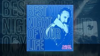 David Guetta - Best Night Of Your Life