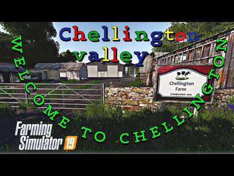 Welcome to Chellington - Chellington Valley - Ep1 - Farming Simulator 19