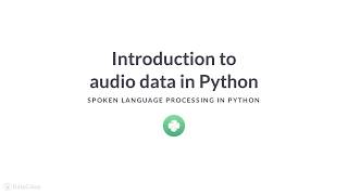 Python Tutorial : Introduction to audio data in Python