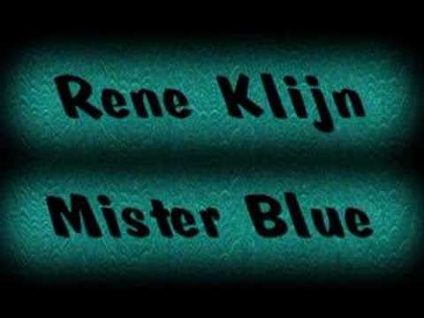 Rene Klijn - Mister blue