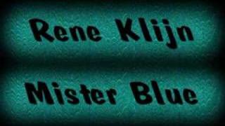 Rene Klijn - Mister blue