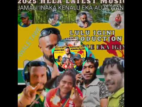 LULU IGINI PRODUCTION 2025~(Kenalu Eka Alua Wane) Hela Local Music:🎶🇪🇨