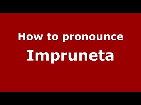 How to pronounce Impruneta (Italian/Italy) - PronounceNames.com