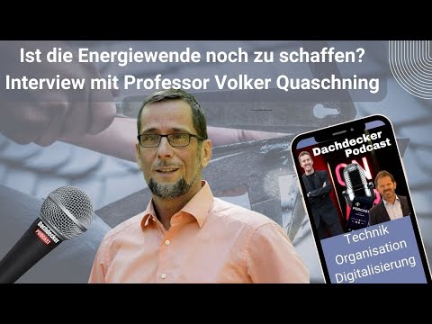 Folge-74: Ist die Energiewende noch zu schaffen? Interview mit Professor Volker Quaschning