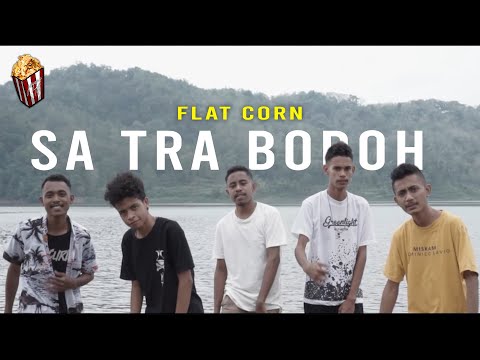 Flat Corn - Sa Tra Bodoh (Official Music Video)