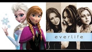 Frozen - I'm Over It  (Everlife)