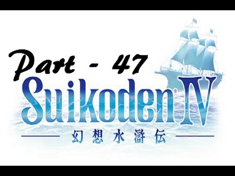 Let's Play Suikoden IV - Part 47: Recruiting in Obel