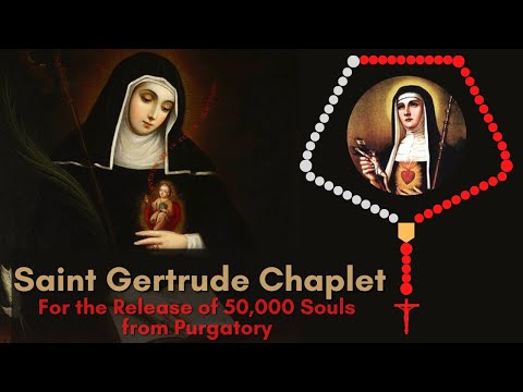 St Gertrude Chaplet | For the Release of 50,000 Souls From Purgatory