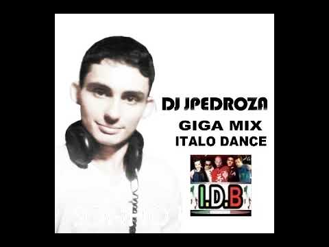 ITALO DANCE  GIGA MIX -  DJ JPEDROZA REMIX