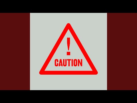 Caution
