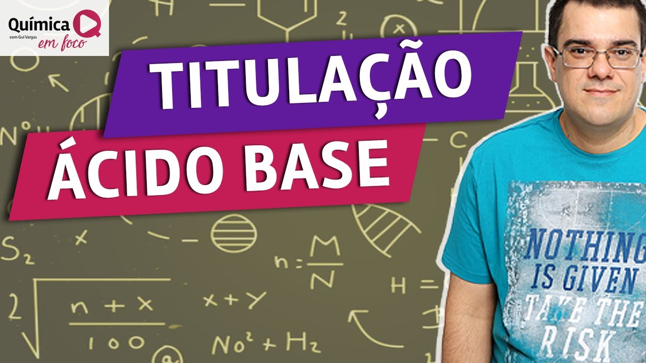 Titulação de acido base com o prof. Guilherme Vargas