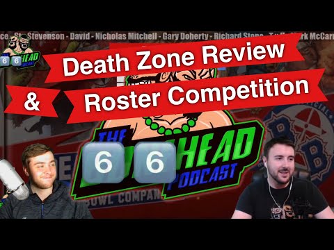 The Bonehead Podcast #66 - Death Zone Review & Adjust Roster Competition