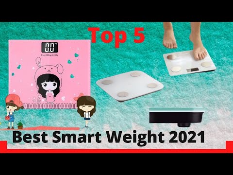 Top 5 Best Smart Weight Body Fat Scale Home in 2021  { Update }