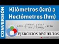 Conversión de Kilómetros a Hectómetros - (km a hm)