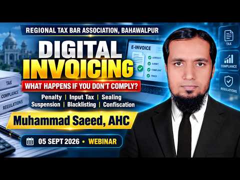 Digital Invoicing under Sales Tax | Section 40C, Rules, Penalties, Sealing & Confiscation | M Saeed