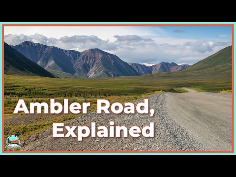 The Ambler Mining Road, Explained (reasonably)