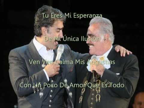 Perdon - Alejandro y Vicente Fernandez (letra)
